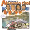 Alpentrio Tirol - Das Beste und noch mehr...